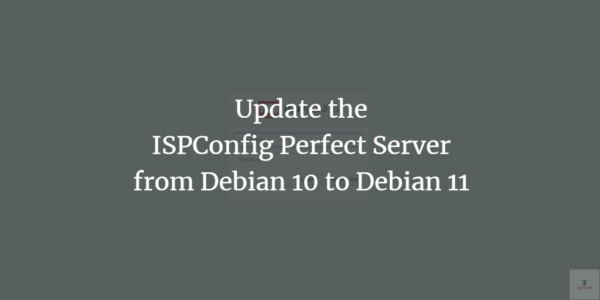 Actualizar el servidor ISPConfig Perfect de Debian 10 a Debian 11