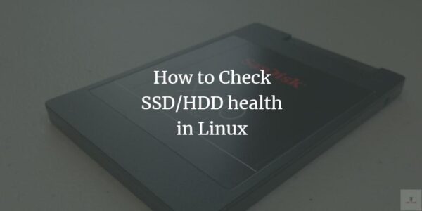 Cómo comprobar el estado de SSD/HDD en Linux