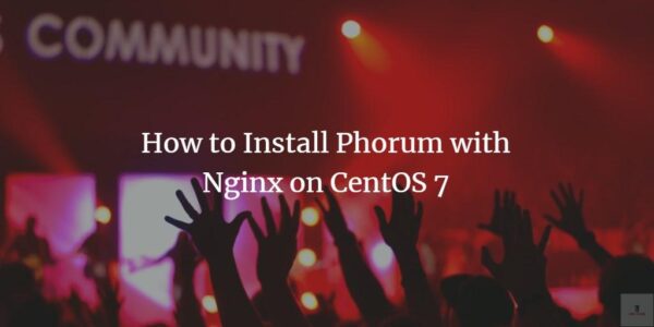 Cómo instalar Phorum con Nginx en CentOS 7